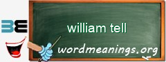 WordMeaning blackboard for william tell